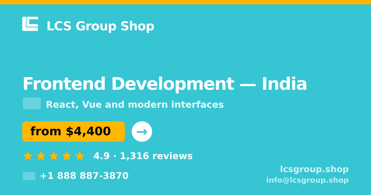 Frontend Development in India — from $4,400, rated 4.9/5 by 1316 clients. LCS Group Shop.