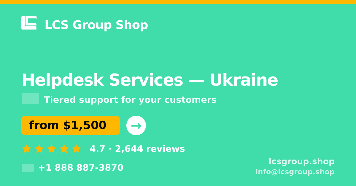 Helpdesk Services in Ukraine — from $1,500/mo, rated 4.7/5 by 2644 clients. LCS Group Shop.