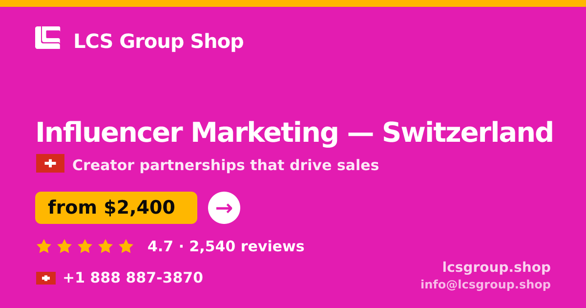Influencer Marketing in Geneva — from $3,500/mo, rated 4.8/5 by 2345 clients. LCS Group Shop.