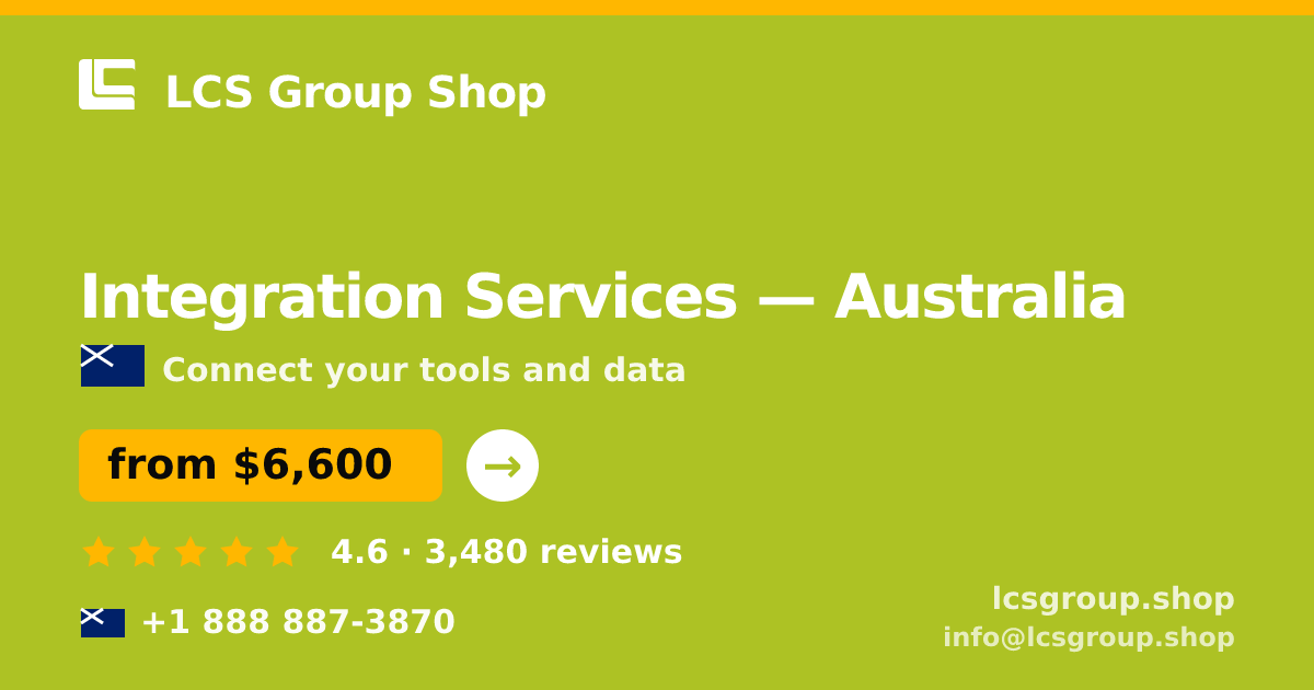 Integration Services in Australia — from $6,600, rated 4.6/5 by 3480 clients. LCS Group Shop.