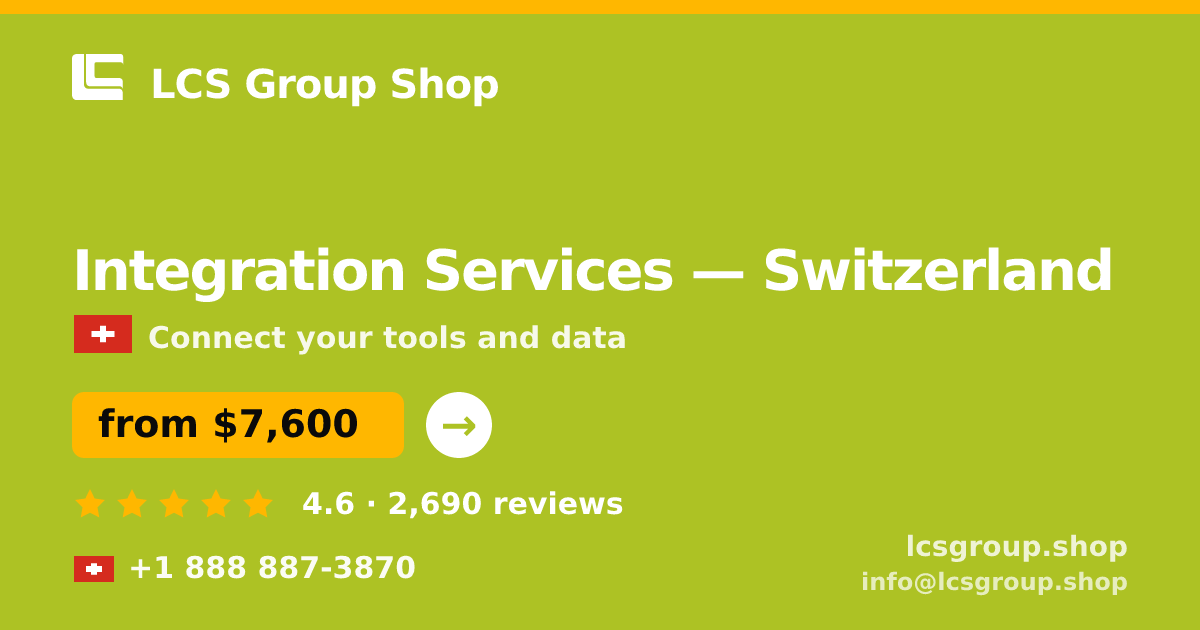 Integration Services in Zürich — from $10,000, rated 4.8/5 by 669 clients. LCS Group Shop.