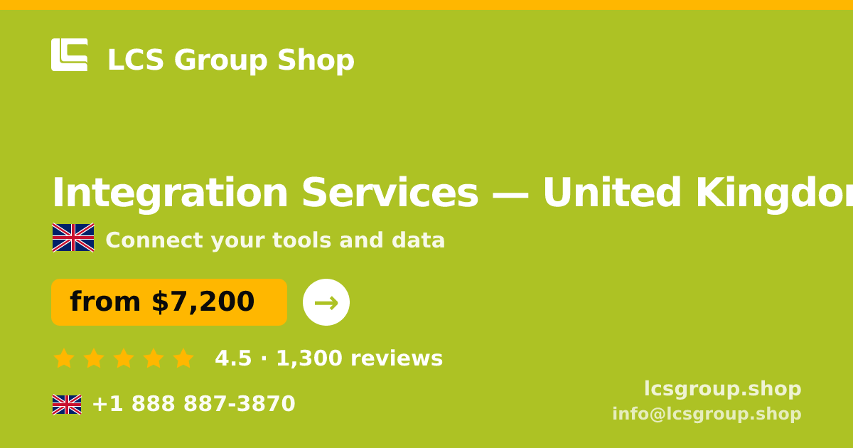 Integration Services in United Kingdom — from $7,200, rated 4.5/5 by 1300 clients. LCS Group Shop.
