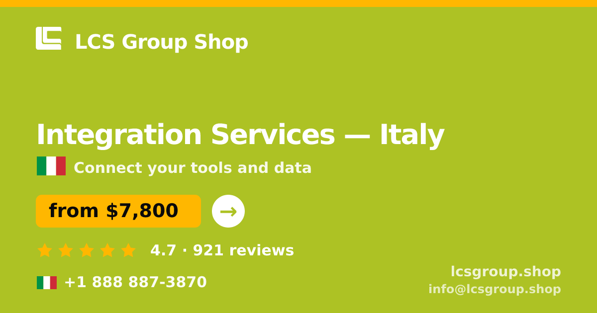 Integration Services in Italy — from $7,800, rated 4.7/5 by 921 clients. LCS Group Shop.
