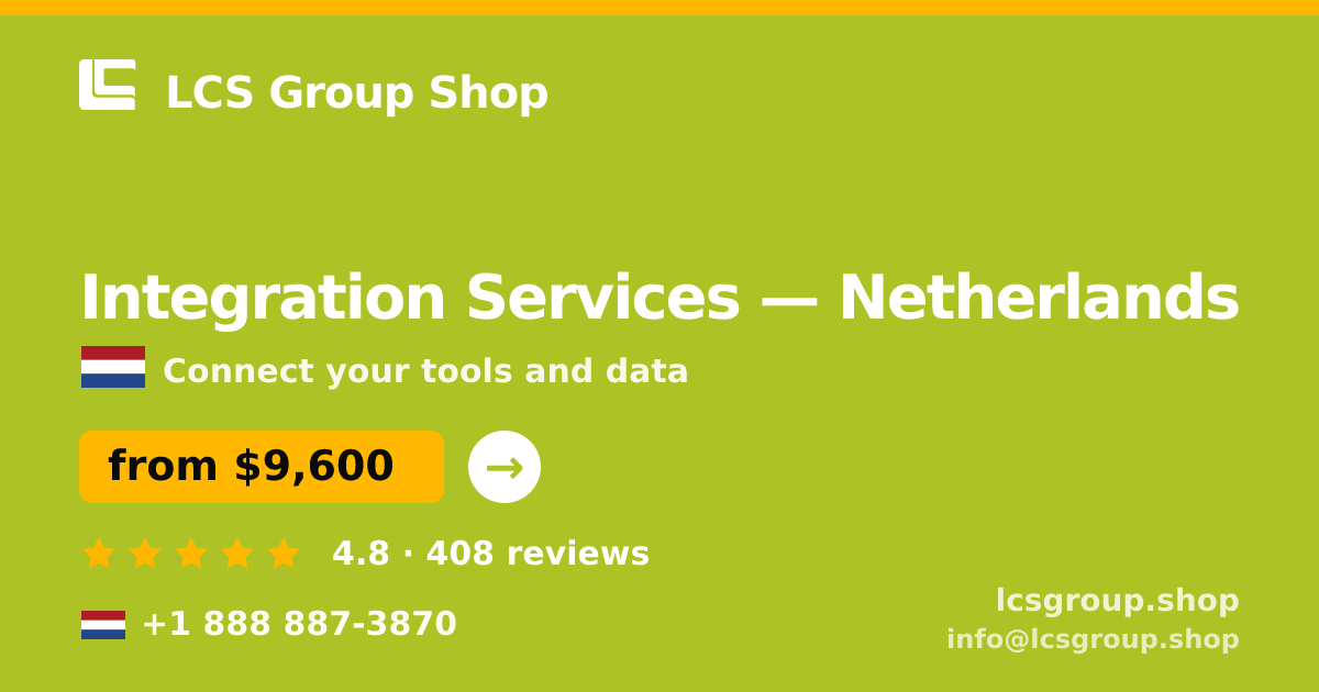 Integration Services in Amsterdam — from $7,900, rated 4.9/5 by 2357 clients. LCS Group Shop.