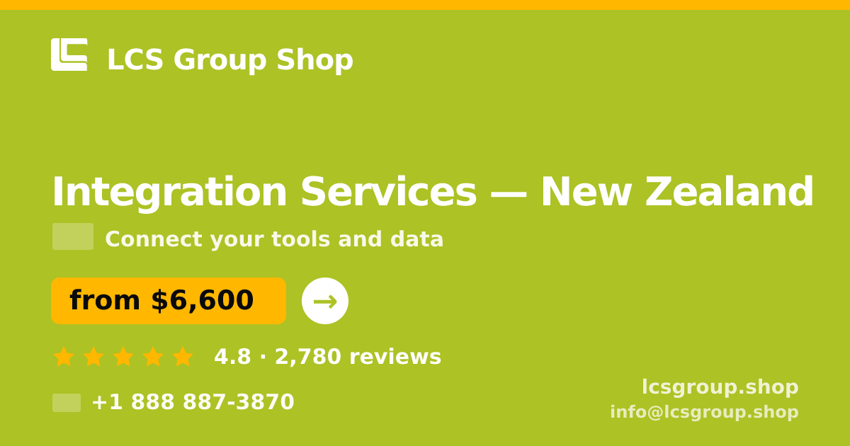 Integration Services in New Zealand — from $6,600, rated 4.8/5 by 2780 clients. LCS Group Shop.