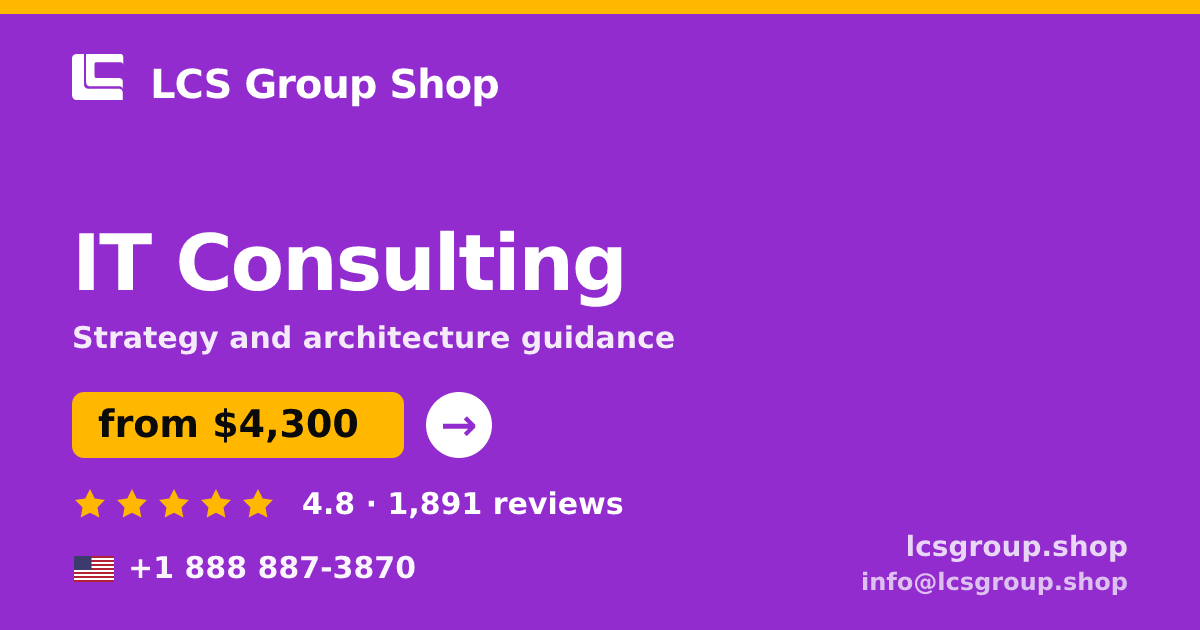 IT Consulting in the USA — from $4,300, rated 4.8/5 by 1891 clients. LCS Group Shop.