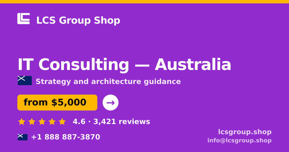 IT Consulting in Australia — from $5,000, rated 4.6/5 by 3421 clients. LCS Group Shop.