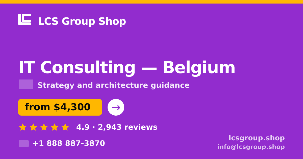 IT Consulting in Brussels — from $4,200, rated 4.9/5 by 3202 clients. LCS Group Shop.