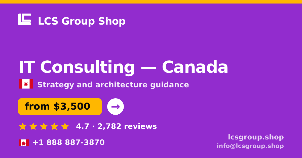 IT Consulting in Canada — from $3,500, rated 4.7/5 by 2782 clients. LCS Group Shop.