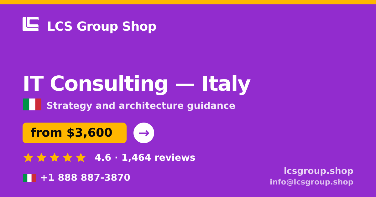 IT Consulting in Italy — from $3,600, rated 4.6/5 by 1464 clients. LCS Group Shop.