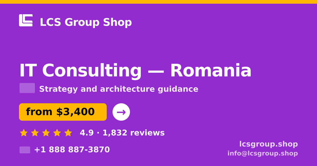 IT Consulting in Romania — from $3,400, rated 4.9/5 by 1832 clients. LCS Group Shop.