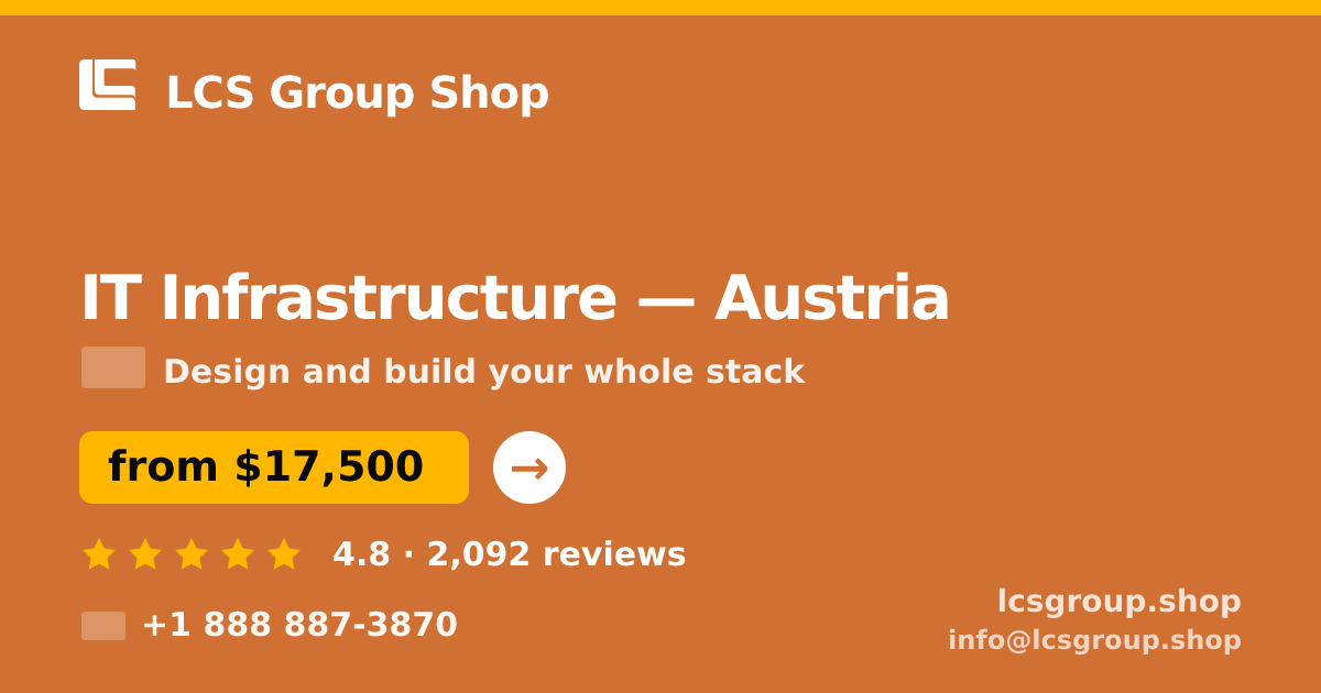 IT Infrastructure in Linz — from $19,500, rated 5/5 by 1617 clients. LCS Group Shop.