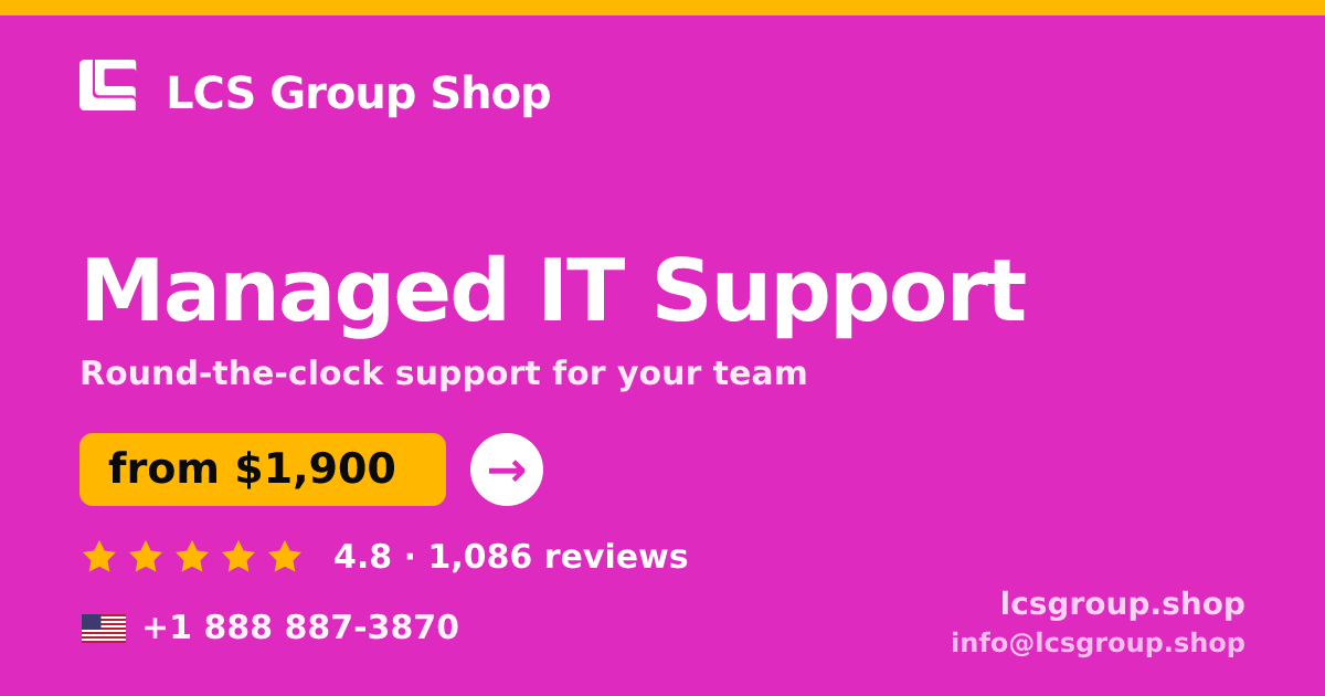 Managed IT Support in the USA — from $1,900/mo, rated 4.8/5 by 1086 clients. LCS Group Shop.