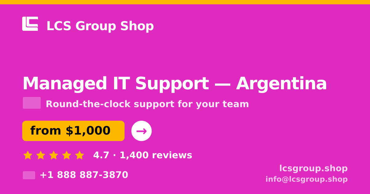 Managed IT Support in Argentina — from $1,000/mo, rated 4.7/5 by 1400 clients. LCS Group Shop.