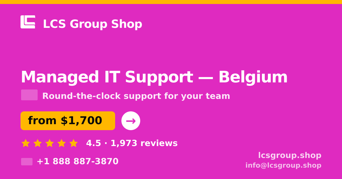 Managed IT Support in Belgium — from $1,700/mo, rated 4.5/5 by 1973 clients. LCS Group Shop.