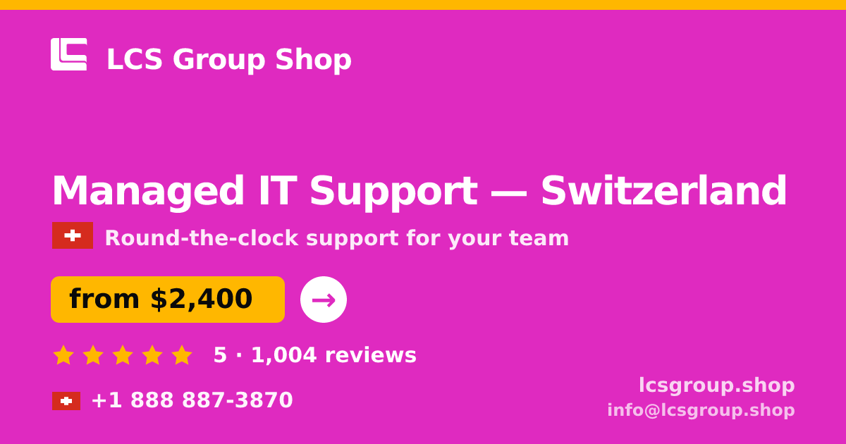 Managed IT Support in Zürich — from $2,900/mo, rated 4.8/5 by 3112 clients. LCS Group Shop.