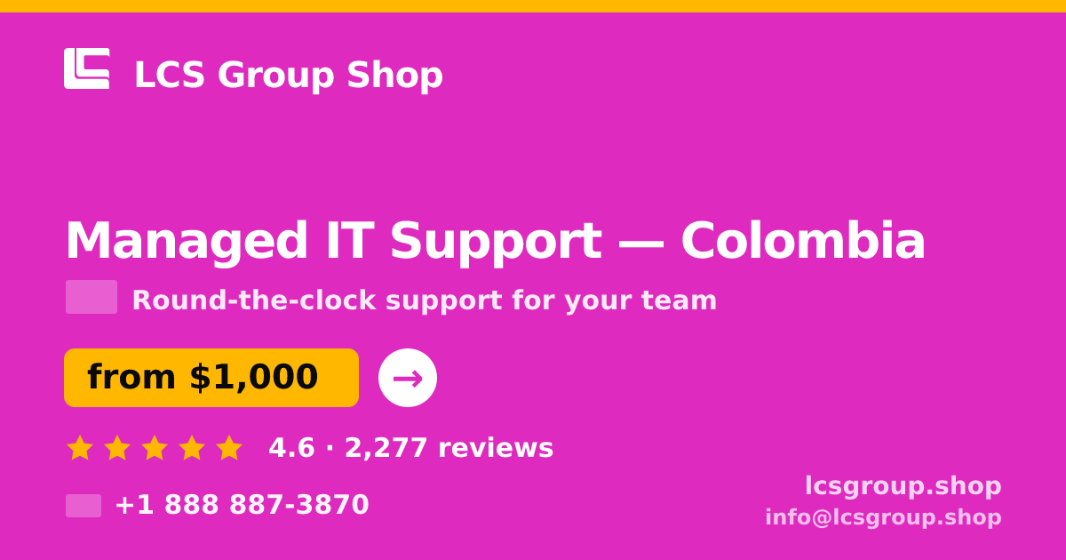 Managed IT Support in Colombia — from $1,000/mo, rated 4.6/5 by 2277 clients. LCS Group Shop.