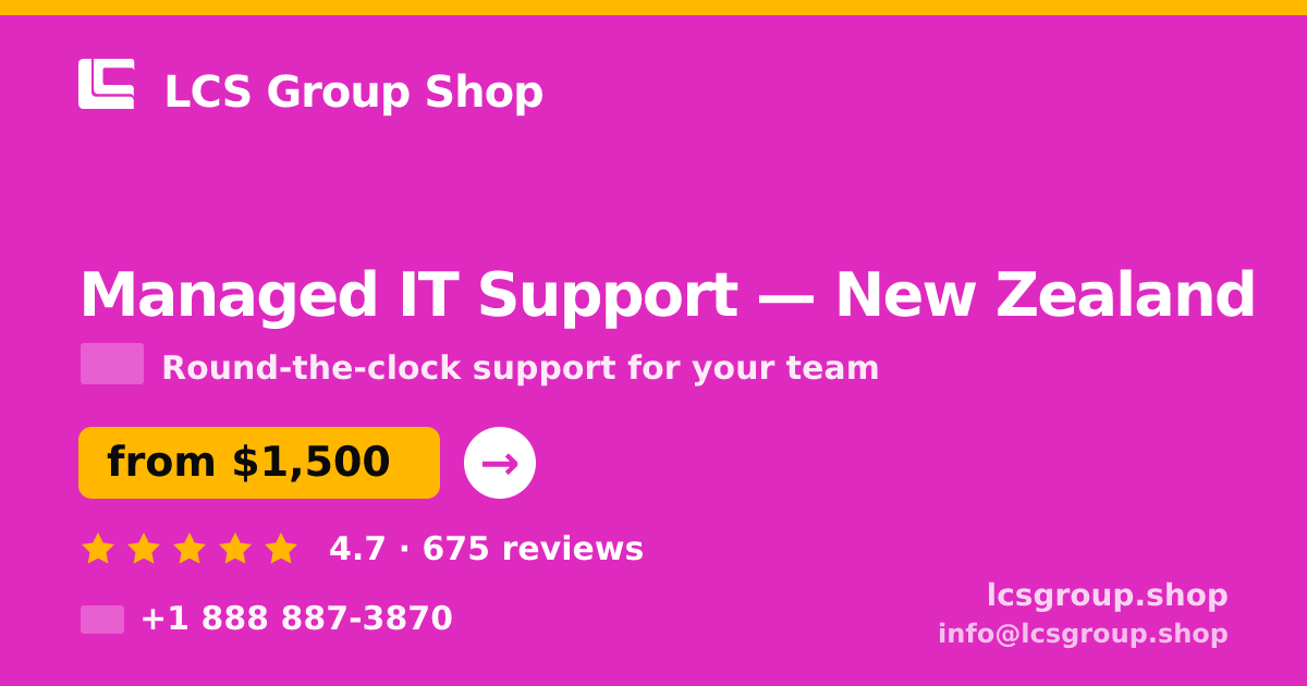Managed IT Support in Auckland — from $2,000/mo, rated 4.7/5 by 557 clients. LCS Group Shop.