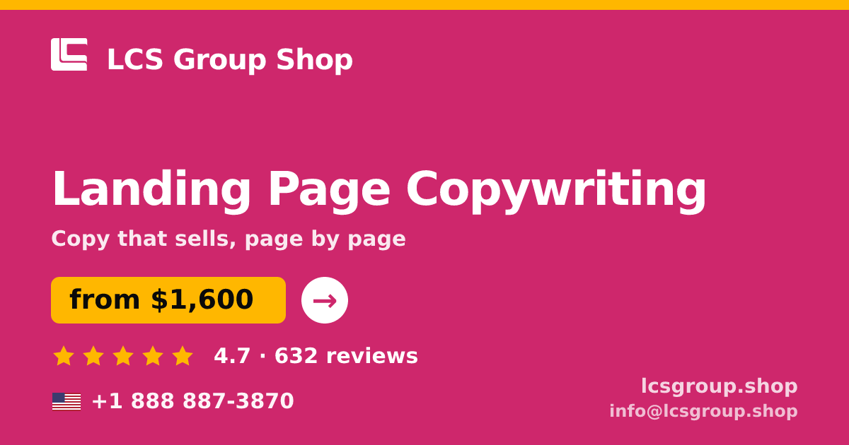 Landing Page Copywriting in the USA — from $1,600, rated 4.7/5 by 632 clients. LCS Group Shop.