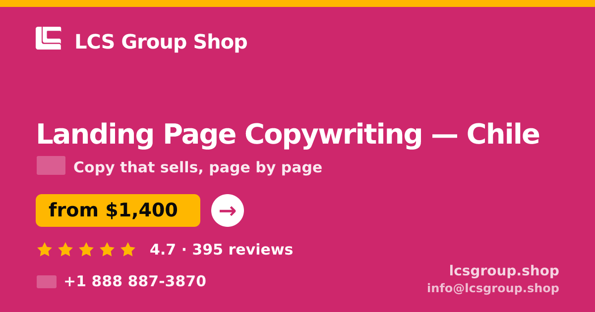 Landing Page Copywriting in Chile — from $1,400, rated 4.7/5 by 395 clients. LCS Group Shop.