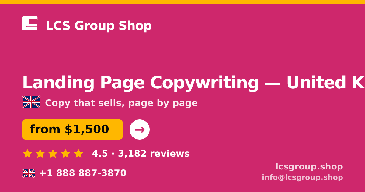 Landing Page Copywriting in United Kingdom — from $1,500, rated 4.5/5 by 3182 clients. LCS Group Shop.