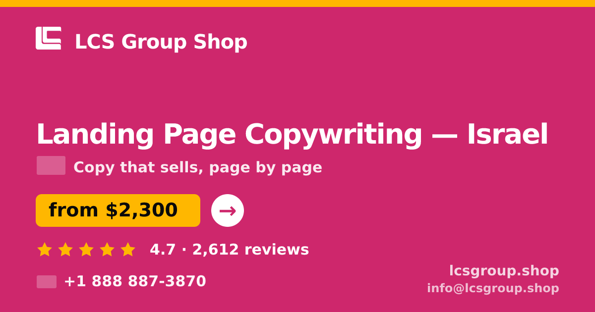 Landing Page Copywriting in Israel — from $2,300, rated 4.7/5 by 2612 clients. LCS Group Shop.