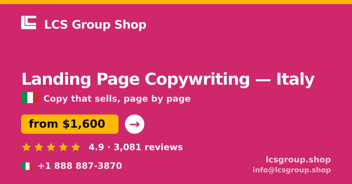 Landing Page Copywriting in Italy — from $1,600, rated 4.9/5 by 3081 clients. LCS Group Shop.
