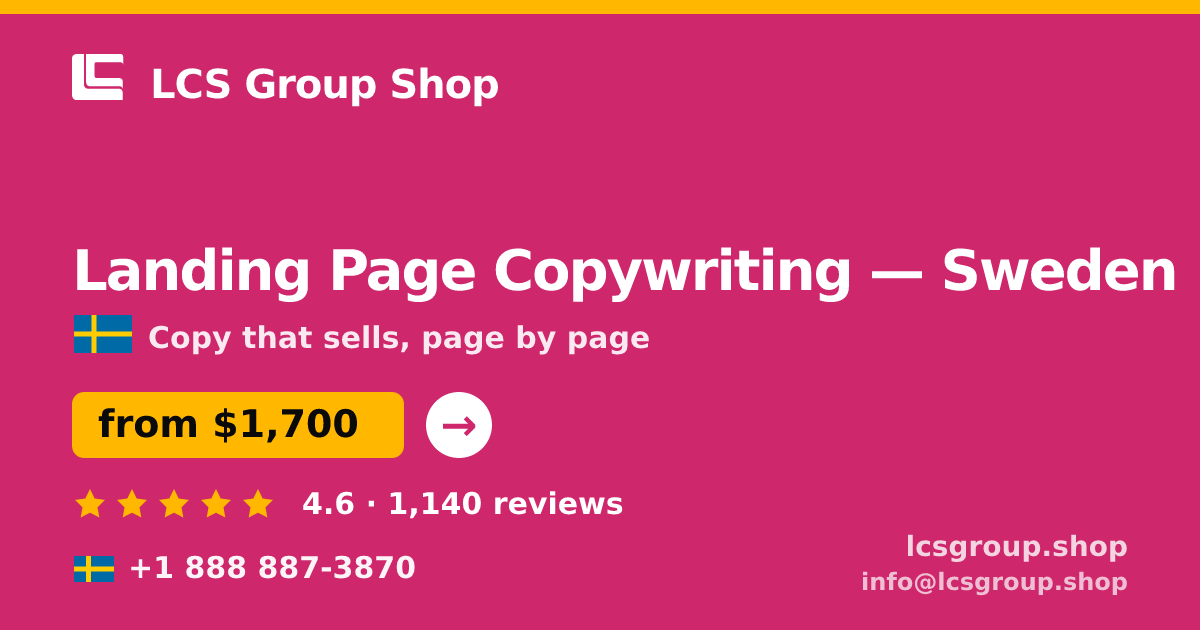 Landing Page Copywriting in Gothenburg — from $2,300, rated 4.6/5 by 471 clients. LCS Group Shop.