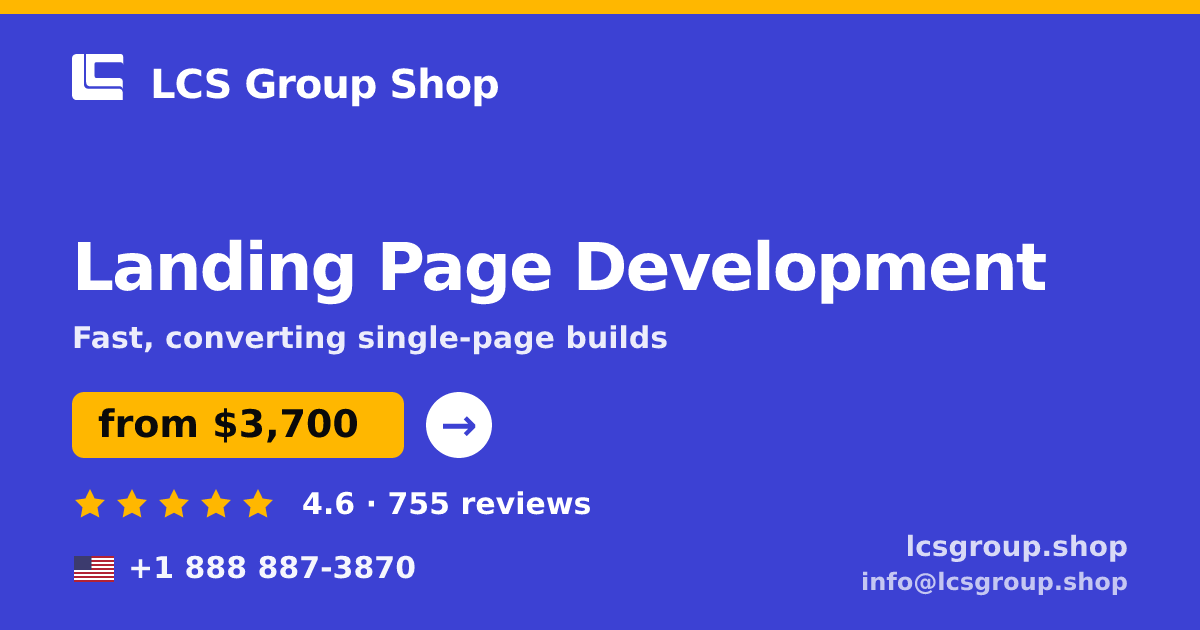 Landing Page Development in the USA — from $3,700, rated 4.6/5 by 755 clients. LCS Group Shop.