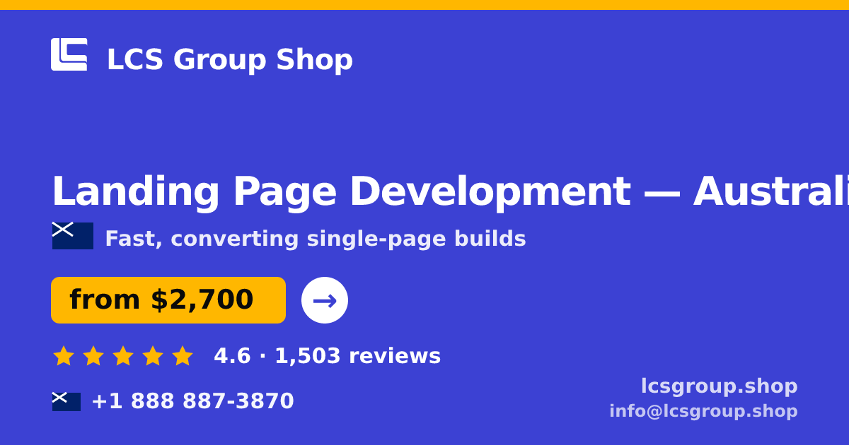 Landing Page Development in Australia — from $2,700, rated 4.6/5 by 1503 clients. LCS Group Shop.