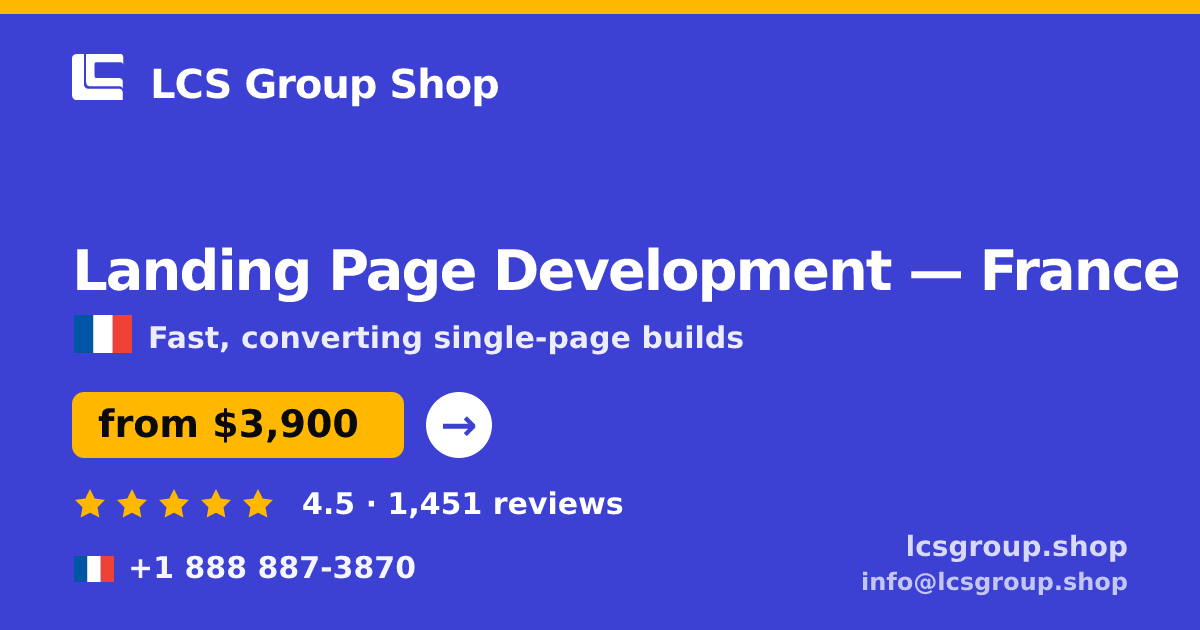 Landing Page Development in Paris — from $3,700, rated 4.9/5 by 1724 clients. LCS Group Shop.