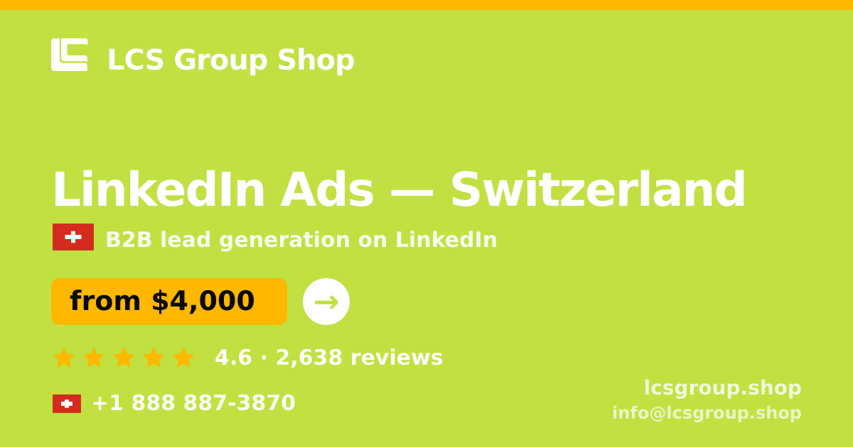 LinkedIn Ads in Geneva — from $4,100/mo, rated 4.8/5 by 711 clients. LCS Group Shop.