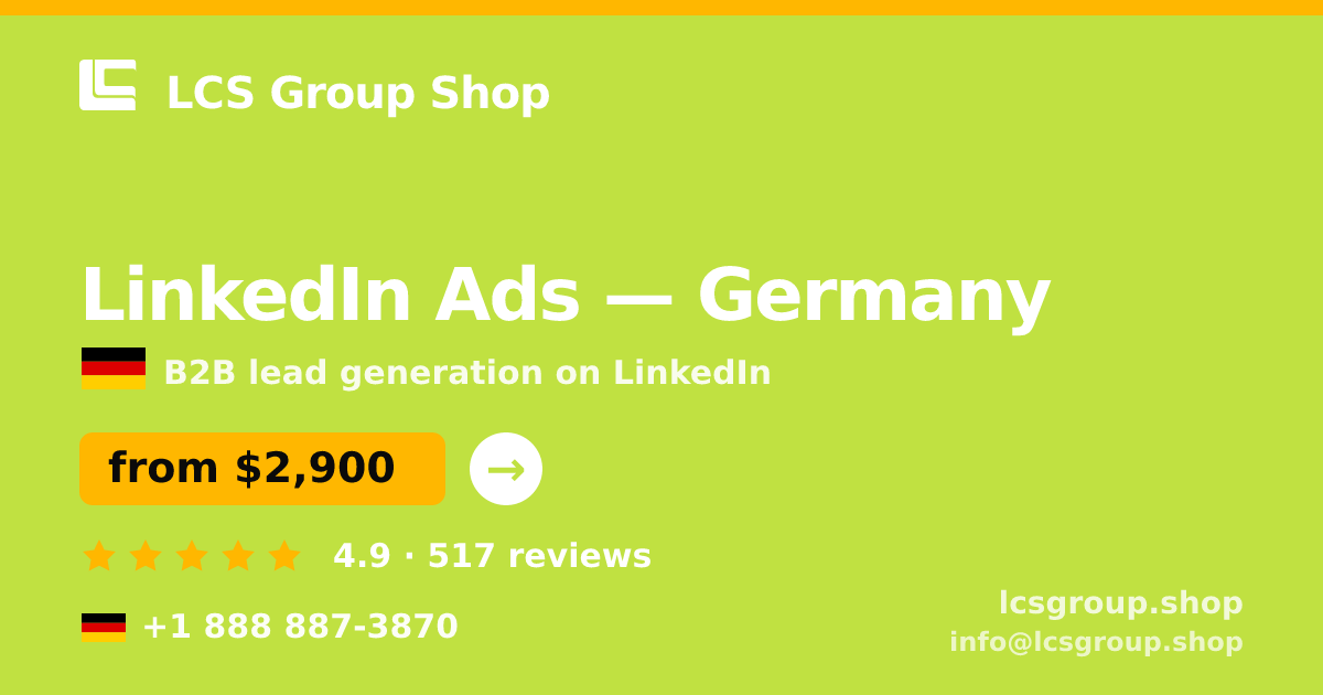 LinkedIn Ads in Germany — from $2,900/mo, rated 4.9/5 by 517 clients. LCS Group Shop.