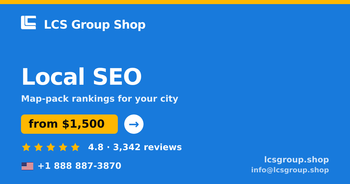 Local SEO in the USA — from $1,500/mo, rated 4.8/5 by 3342 clients. LCS Group Shop.