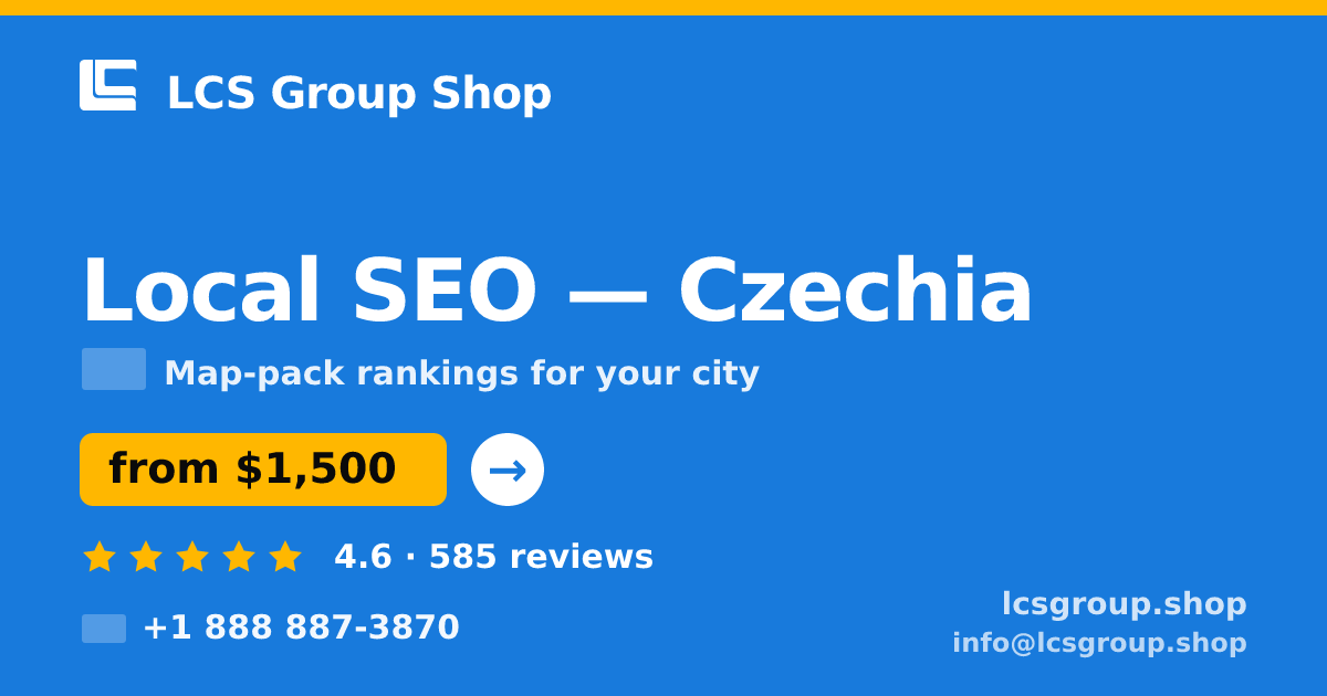 Local SEO in Czechia — from $1,500/mo, rated 4.6/5 by 585 clients. LCS Group Shop.