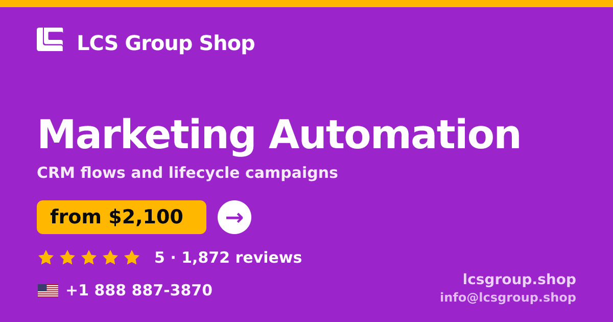 Marketing Automation in the USA — from $2,100/mo, rated 5/5 by 1872 clients. LCS Group Shop.