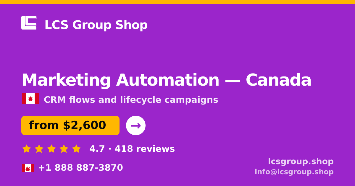 Marketing Automation in Vancouver — from $2,400/mo, rated 4.9/5 by 3296 clients. LCS Group Shop.