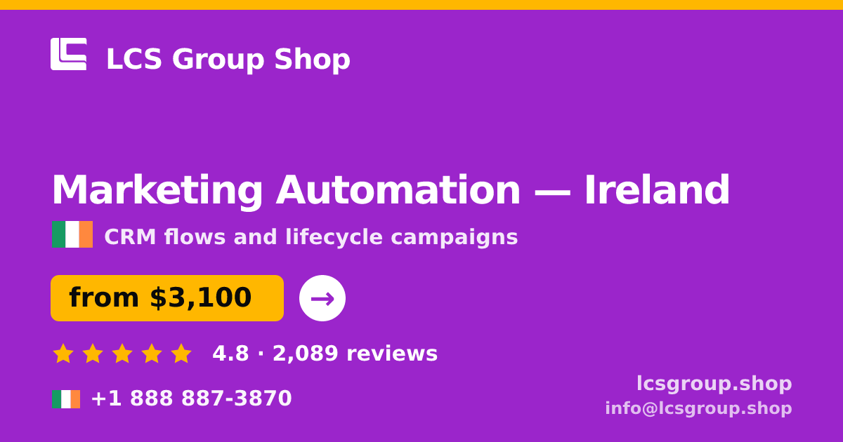 Marketing Automation in Cork — from $2,600/mo, rated 4.8/5 by 3365 clients. LCS Group Shop.