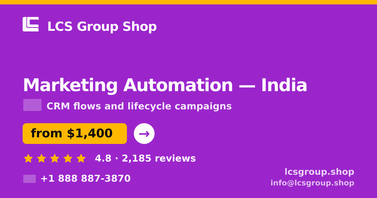 Marketing Automation in India — from $1,400/mo, rated 4.8/5 by 2185 clients. LCS Group Shop.