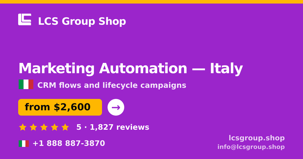 Marketing Automation in Rome — from $2,100/mo, rated 4.9/5 by 3228 clients. LCS Group Shop.