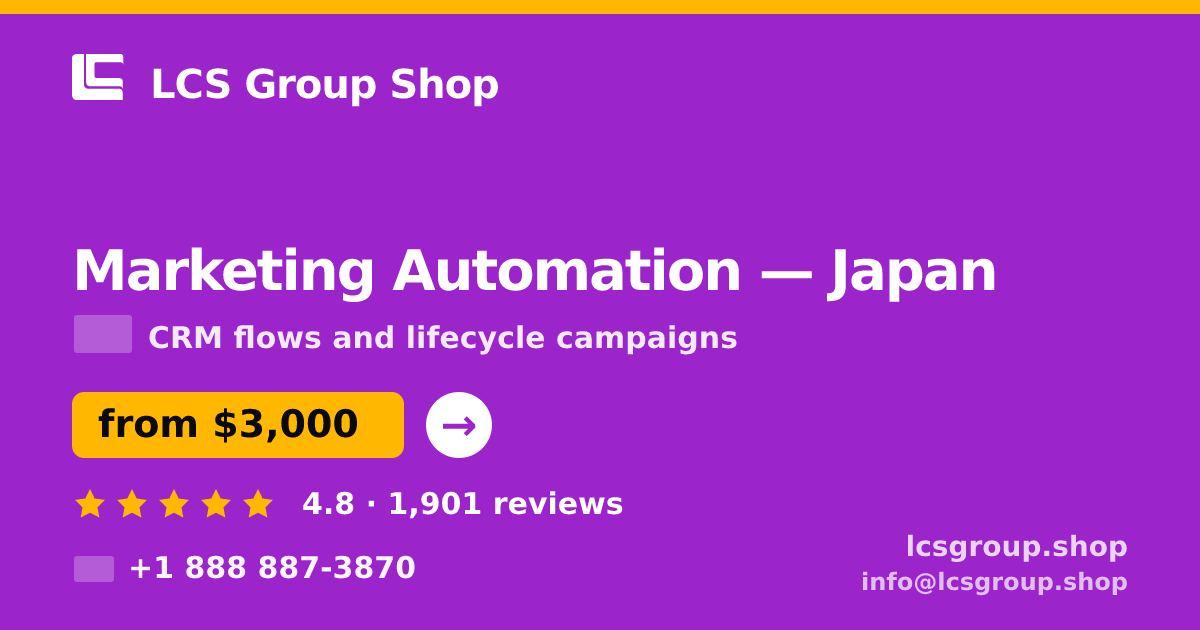 Marketing Automation in Japan — from $3,000/mo, rated 4.8/5 by 1901 clients. LCS Group Shop.