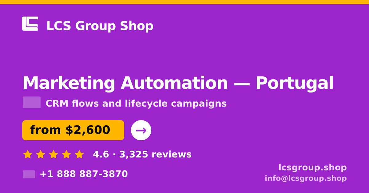 Marketing Automation in Braga — from $1,500/mo, rated 4.6/5 by 605 clients. LCS Group Shop.