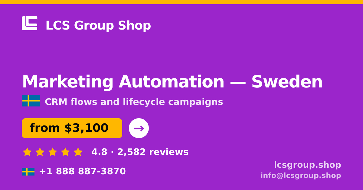 Marketing Automation in Sweden — from $3,100/mo, rated 4.8/5 by 2582 clients. LCS Group Shop.