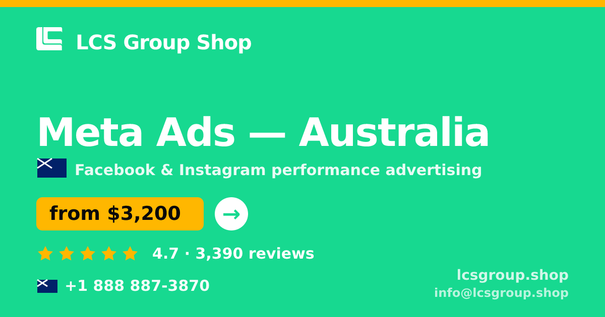 Meta Ads in Australia — from $3,200/mo, rated 4.7/5 by 3390 clients. LCS Group Shop.