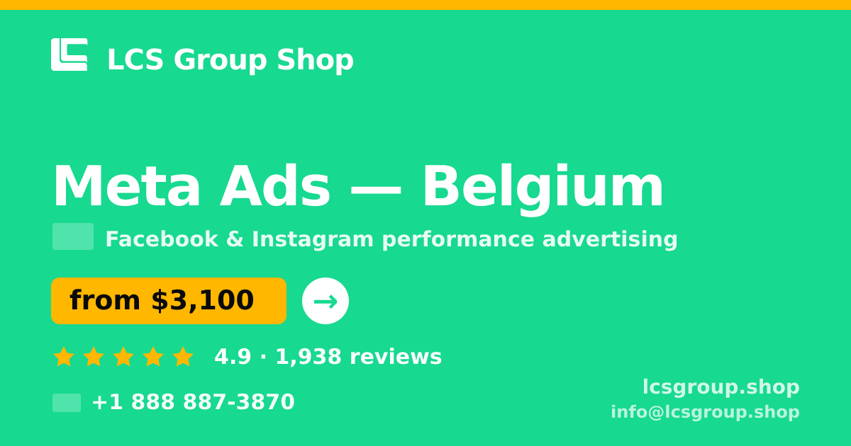 Meta Ads in Brussels — from $2,400/mo, rated 4.6/5 by 2339 clients. LCS Group Shop.