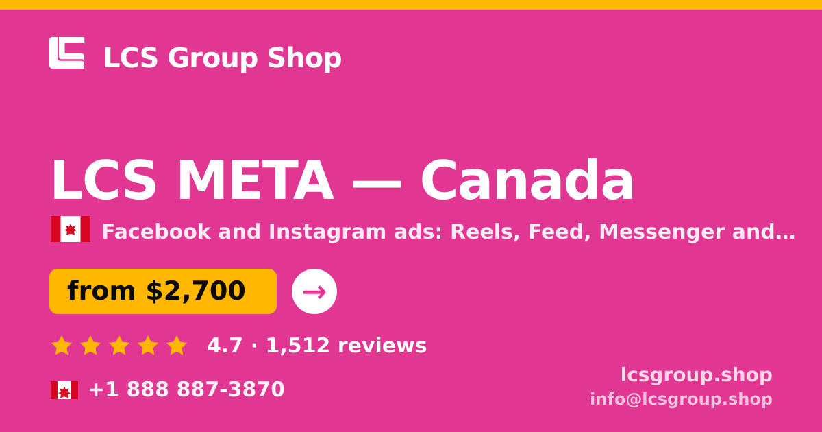 LCS META in Canada — from $2,700/mo, rated 4.7/5 by 1512 clients. LCS Group Shop.