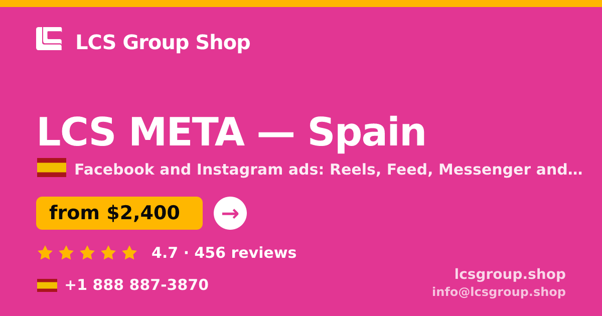 LCS META in Spain — from $2,400/mo, rated 4.7/5 by 456 clients. LCS Group Shop.