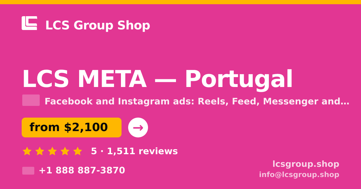 LCS META in Portugal — from $2,100/mo, rated 5/5 by 1511 clients. LCS Group Shop.