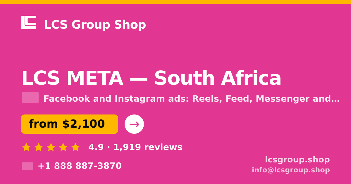 LCS META in South Africa — from $2,100/mo, rated 4.9/5 by 1919 clients. LCS Group Shop.