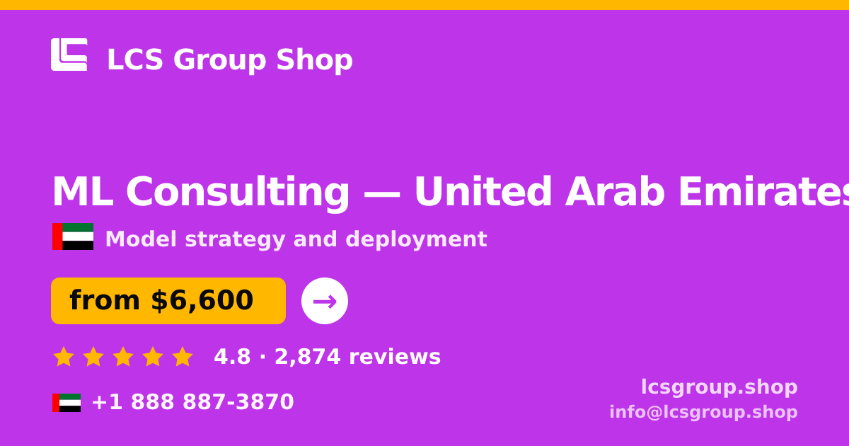 ML Consulting in United Arab Emirates — from $6,600, rated 4.8/5 by 2874 clients. LCS Group Shop.